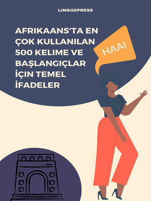 cover image of Afrikaans'ta En Çok Kullanılan 500 Kelime ve Başlangıçlar İçin Temel İfadeler